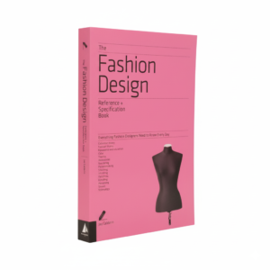 The Fashion Design. Reference & Specification Book by Jay Calderin